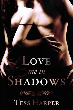 [Behind the Mask 01] • Love Me in Shadows